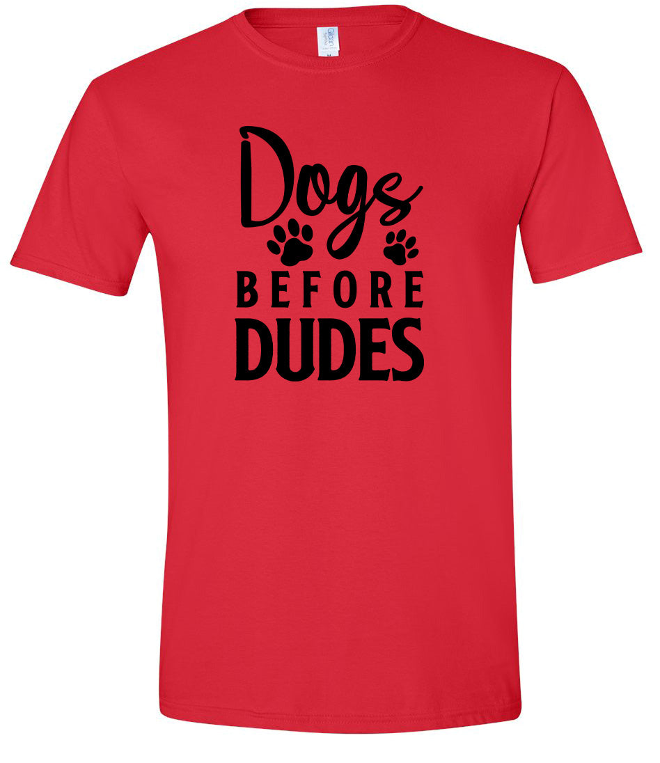 Dogs Before Dudes Adult Gildan Soft Shirt
