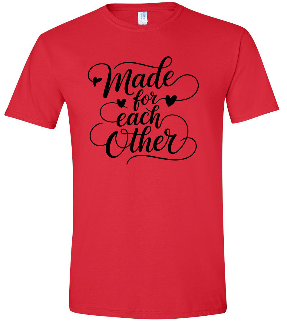 Made for Each Other Adult Gildan Soft Shirt