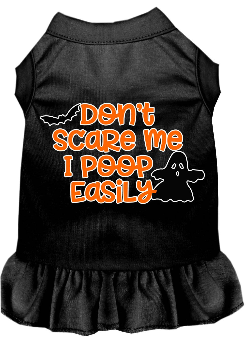 Halloween Pet Dress "Don't Scare Me, I Poop Easily"