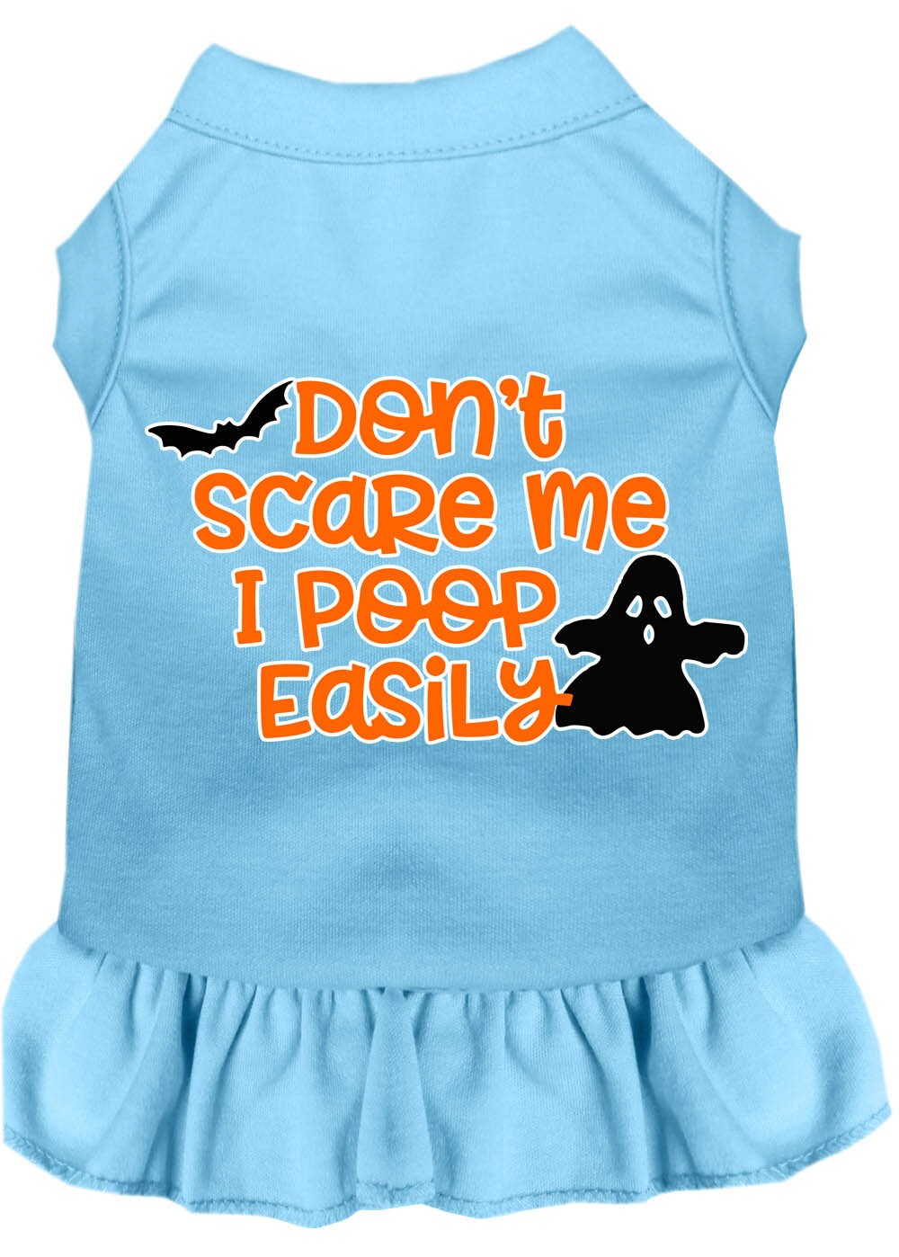 Halloween Pet Dress "Don't Scare Me, I Poop Easily"
