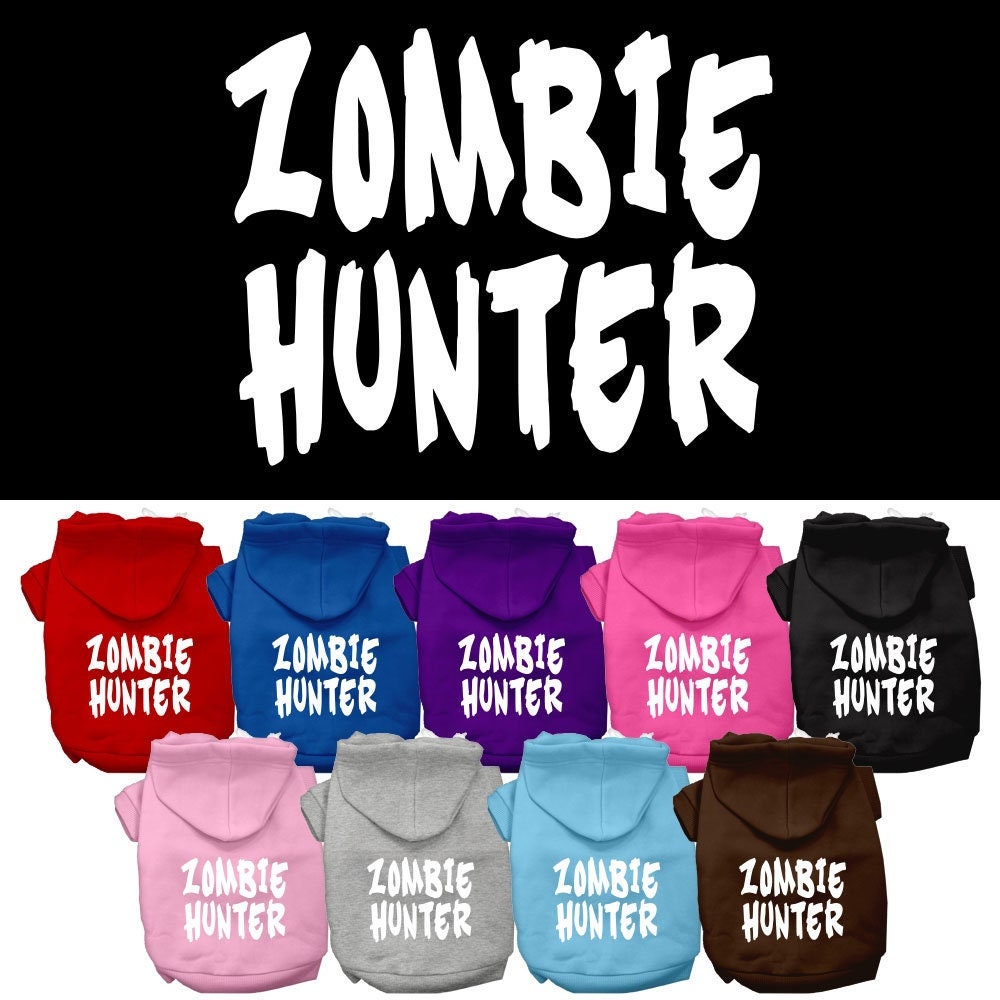 Halloween Pet Hoodie Screen Printed, "Zombie Hunter"